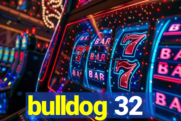 bulldog 32